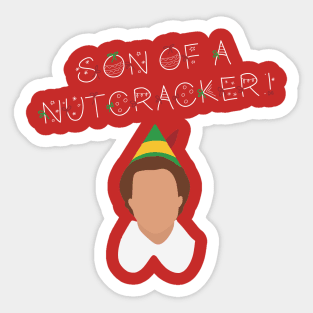 Son of a Nutcracker! Sticker